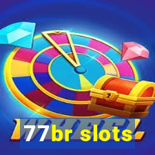 77br slots